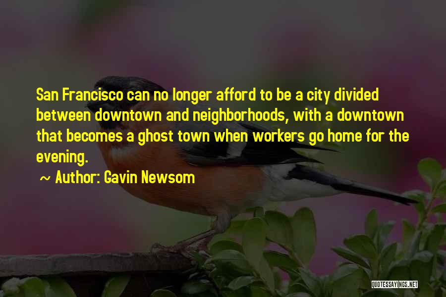 Gavin Newsom Quotes 630872