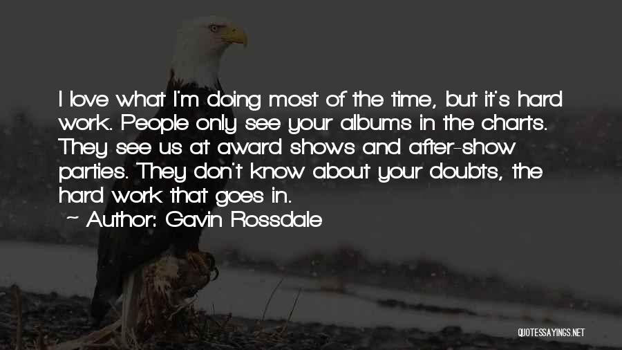 Gavin Rossdale Love Quotes By Gavin Rossdale