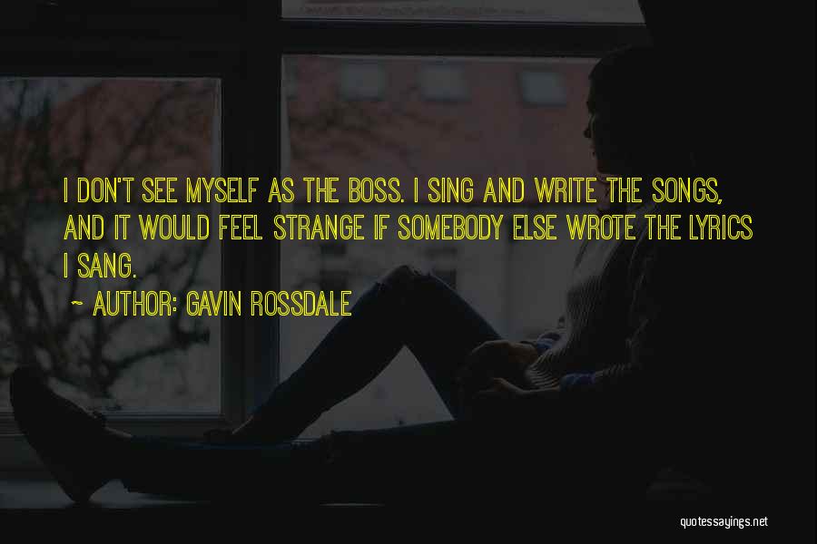 Gavin Rossdale Quotes 2176866