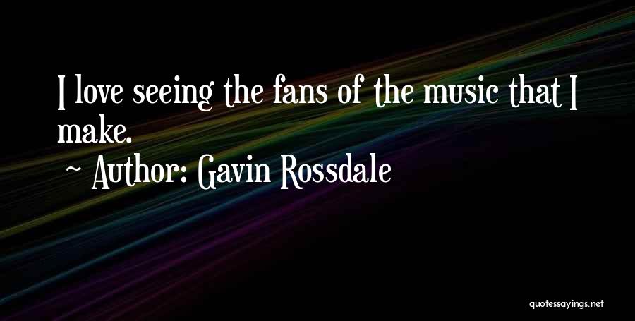 Gavin Rossdale Quotes 2180957