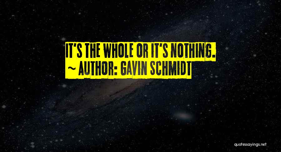 Gavin Schmidt Quotes 1451293