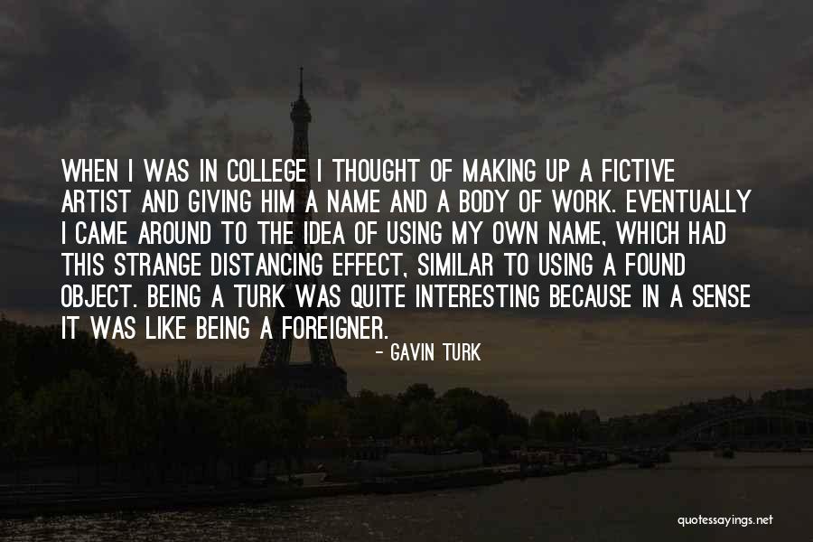 Gavin Turk Quotes 2165400 Gavin Turk Quotes 2165400