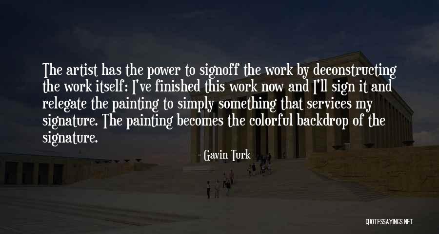 Gavin Turk Quotes 851192