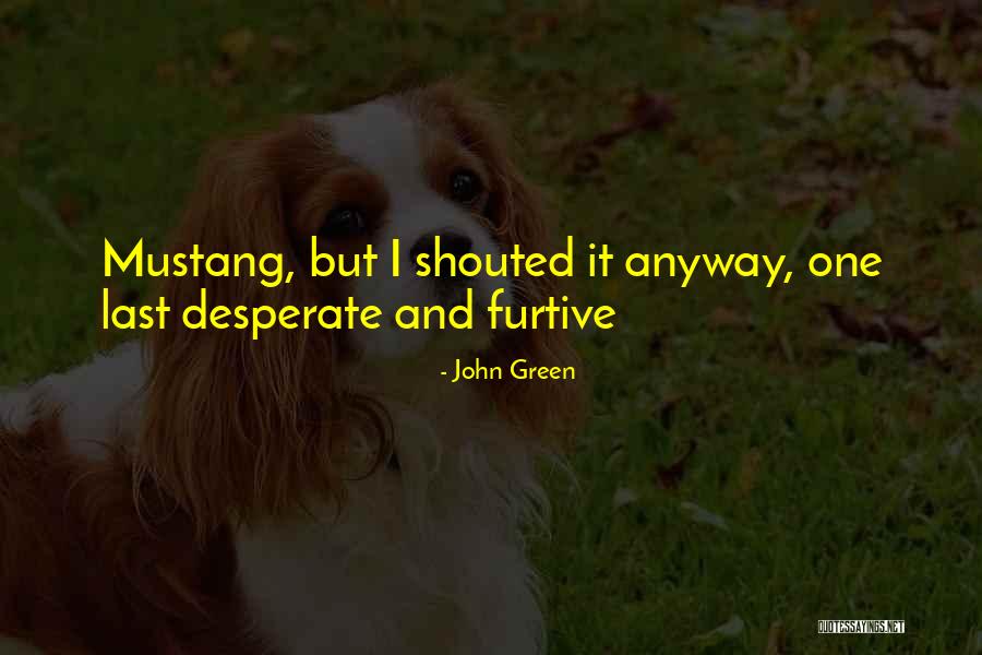 Gavkhar Saitazizova Quotes By John Green Gavkhar Saitazizova Quotes By John Green