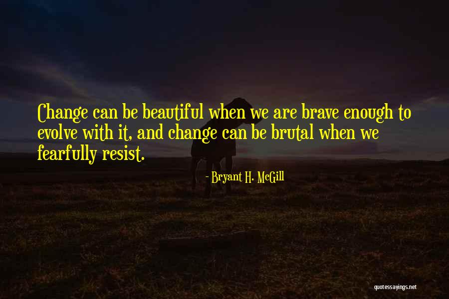 Gavran 21 Quotes By Bryant H. McGill Gavran 21 Quotes By Bryant H. McGill
