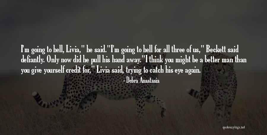 Gavran 21 Quotes By Debra Anastasia Gavran 21 Quotes By Debra Anastasia