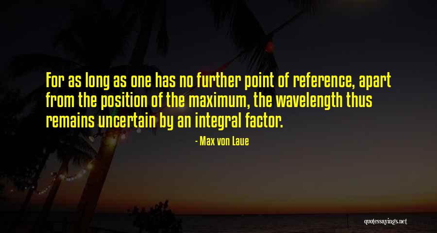 Gavras Z Quotes By Max Von Laue Gavras Z Quotes By Max Von Laue