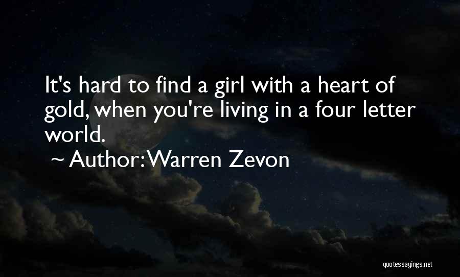 Gavreau Quotes By Warren Zevon