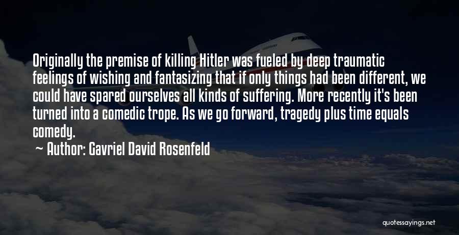 Gavriel David Rosenfeld Quotes 1198204