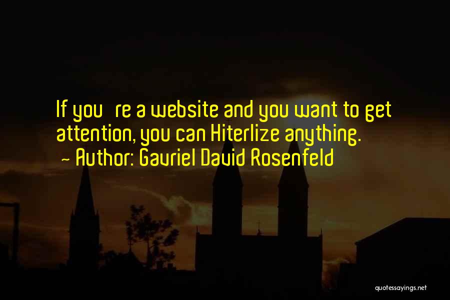 Gavriel David Rosenfeld Quotes 2061471