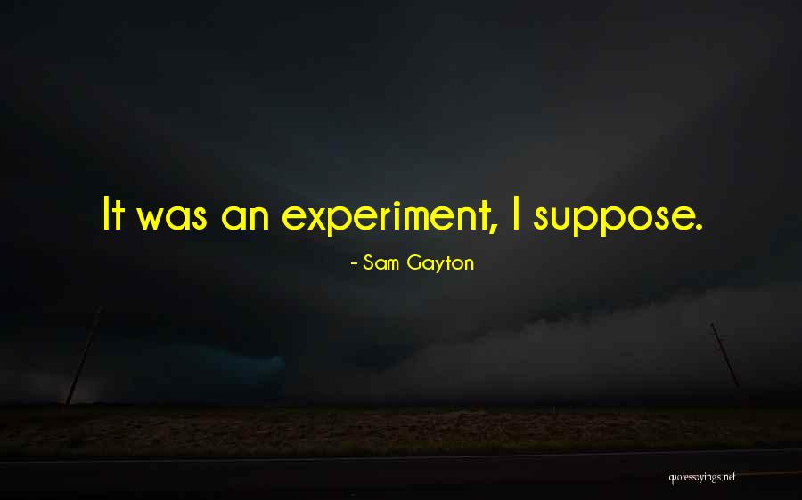 Gavrilovic Pate Quotes By Sam Gayton Gavrilovic Pate Quotes By Sam Gayton