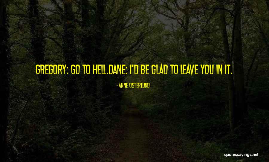 Gavyn Smith Quotes By Anne Osterlund Gavyn Smith Quotes By Anne Osterlund