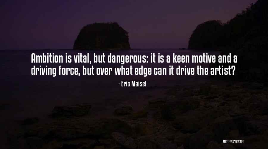 Gawad Urian Quotes By Eric Maisel Gawad Urian Quotes By Eric Maisel