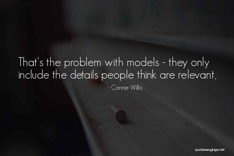 Gawandes Quotes By Connie Willis