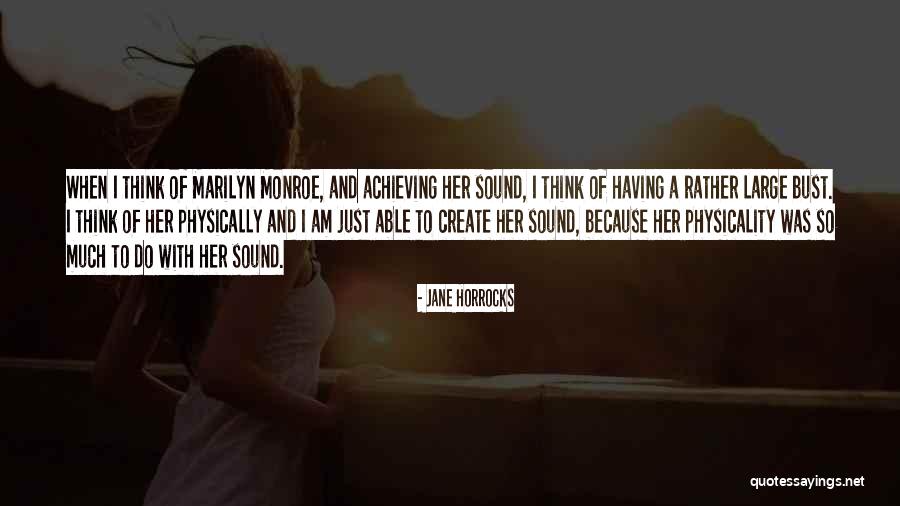 Gawandes Quotes By Jane Horrocks