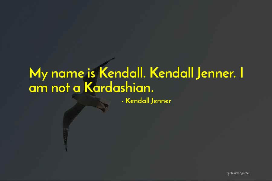 Gawel Family Chorzele Quotes By Kendall Jenner Gawel Family Chorzele Quotes By Kendall Jenner