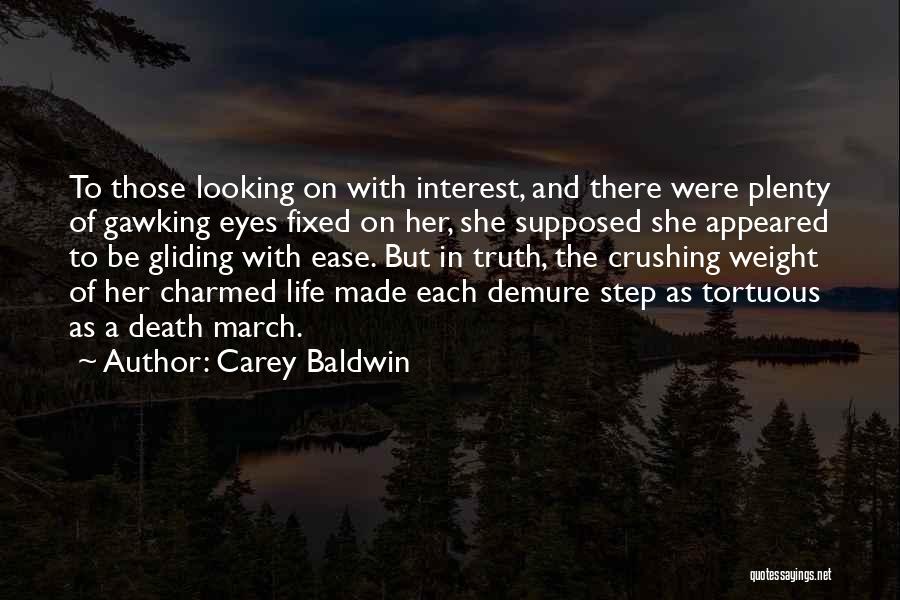 Gawking Quotes By Carey Baldwin