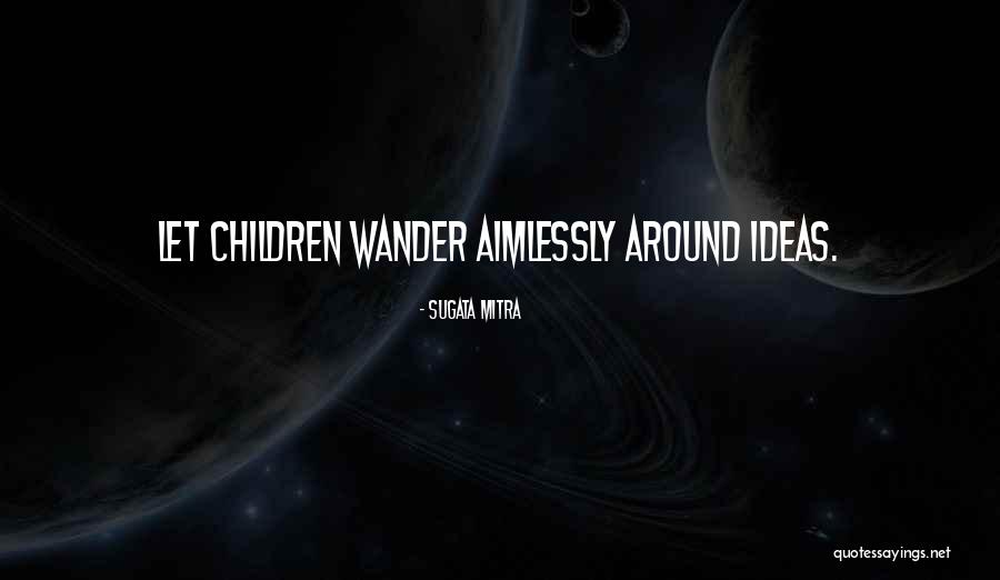 Gawn Dress Quotes By Sugata Mitra Gawn Dress Quotes By Sugata Mitra