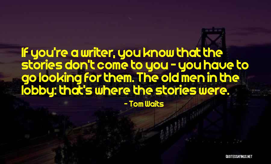 Gawron Kft Quotes By Tom Waits Gawron Kft Quotes By Tom Waits