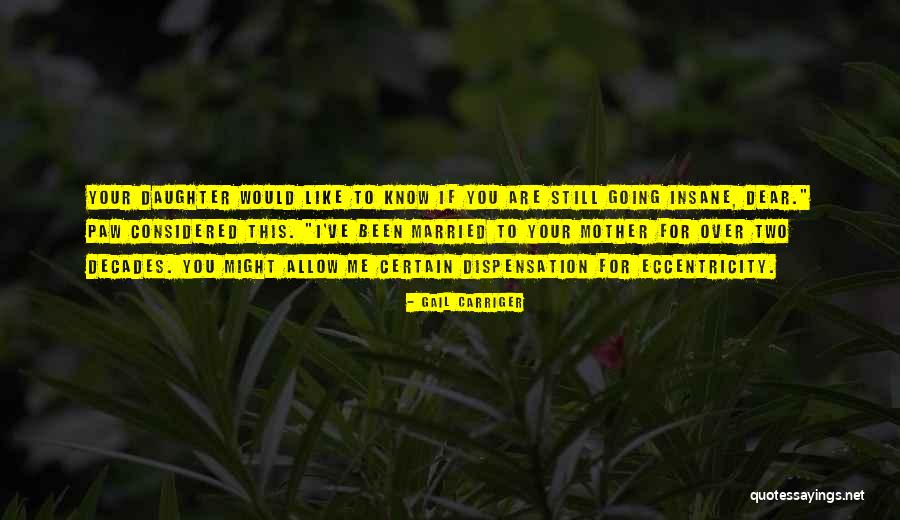 Gawryluk Nago Quotes By Gail Carriger Gawryluk Nago Quotes By Gail Carriger