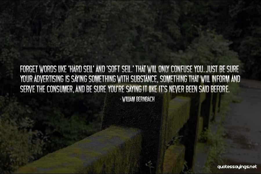 Gawyn Mitchell Quotes By William Bernbach Gawyn Mitchell Quotes By William Bernbach