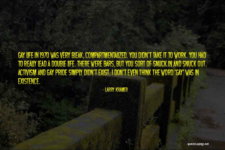 Gay Activism Quotes By Larry Kramer Gay Activism Quotes By Larry Kramer