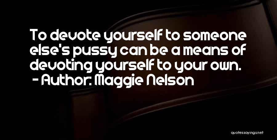 Gay Activism Quotes By Maggie Nelson