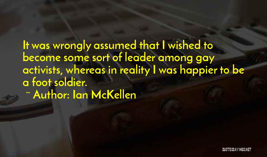 Gay Activists Quotes By Ian McKellen