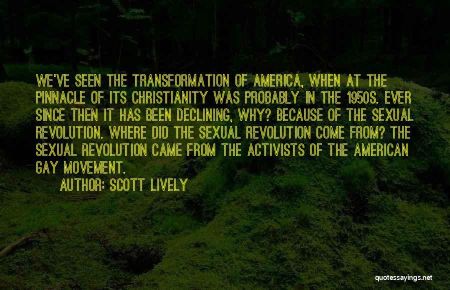 Gay Activists Quotes By Scott Lively