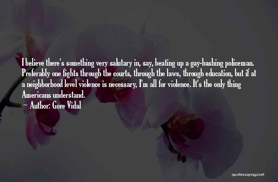 Gay Bashing Quotes By Gore Vidal