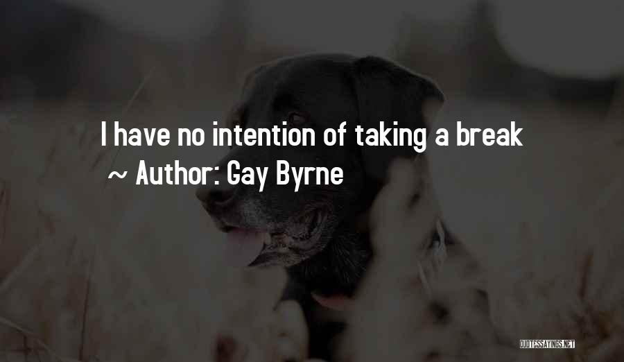Gay Byrne Quotes 173671