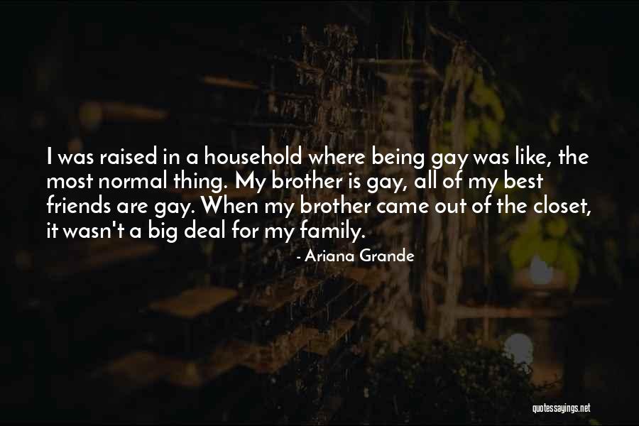 Gay Closet Quotes By Ariana Grande Gay Closet Quotes By Ariana Grande