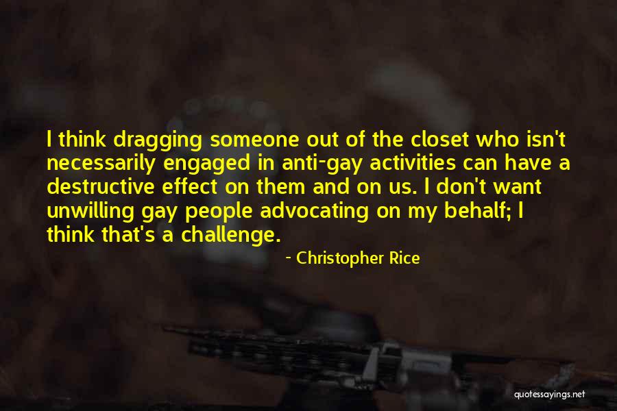 Gay Closet Quotes By Christopher Rice Gay Closet Quotes By Christopher Rice