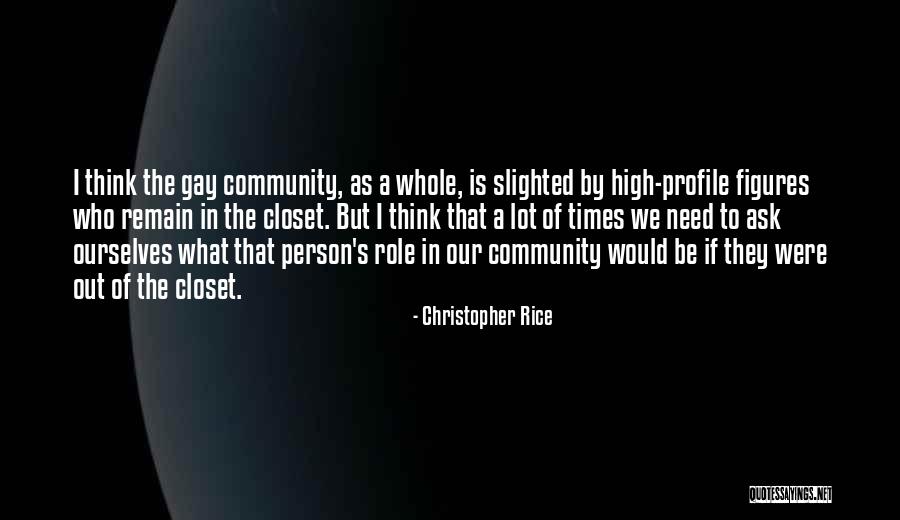 Gay Closet Quotes By Christopher Rice Gay Closet Quotes By Christopher Rice