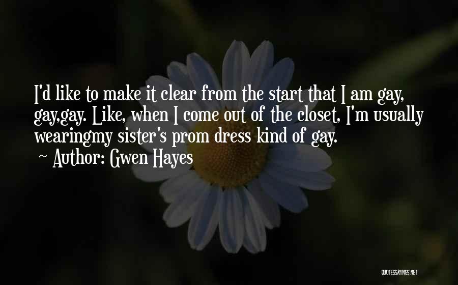 Gay Closet Quotes By Gwen Hayes