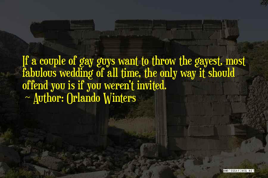 Gay Couple Wedding Quotes By Orlando Winters