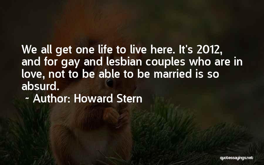 Gay Couples Quotes By Howard Stern