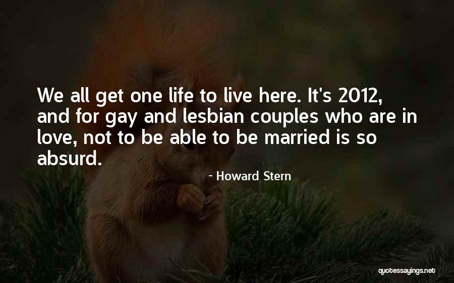 Gay Couples Quotes By Howard Stern