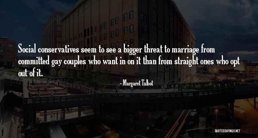 Gay Couples Quotes By Margaret Talbot