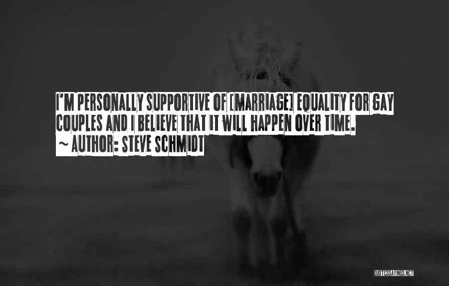 Gay Couples Quotes By Steve Schmidt