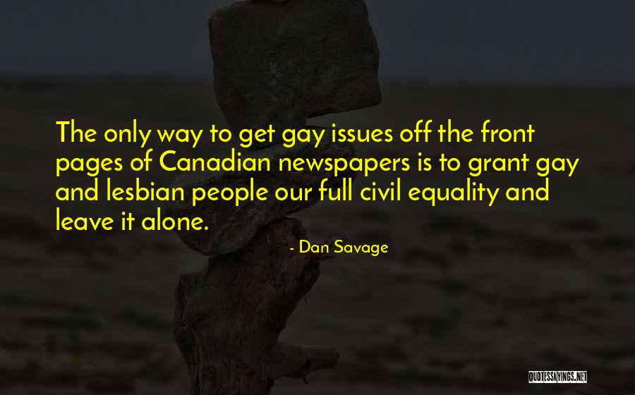 Gay Equality Quotes By Dan Savage