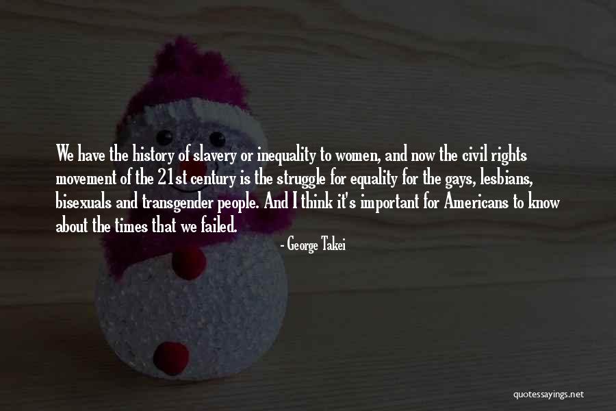 Gay Equality Quotes By George Takei