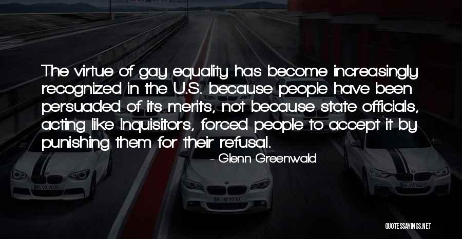 Gay Equality Quotes By Glenn Greenwald