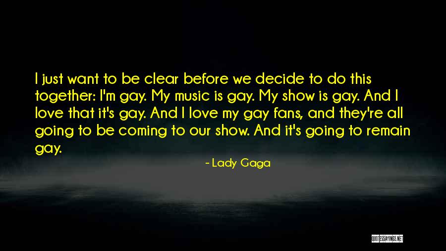 Gay Equality Quotes By Lady Gaga