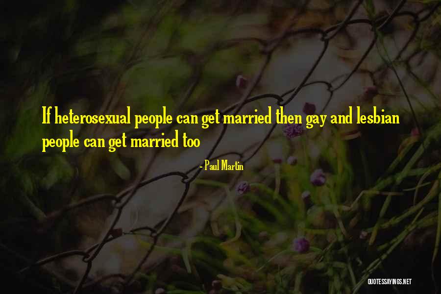 Gay Equality Quotes By Paul Martin