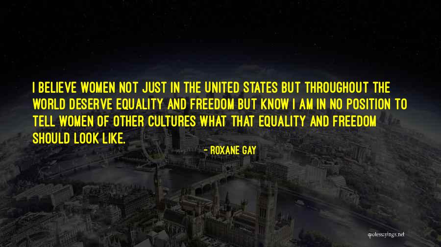 Gay Equality Quotes By Roxane Gay