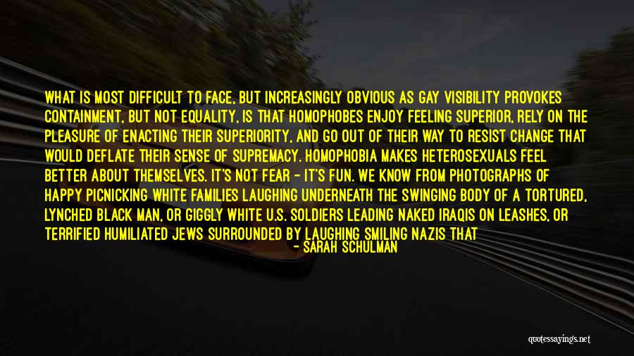 Gay Equality Quotes By Sarah Schulman