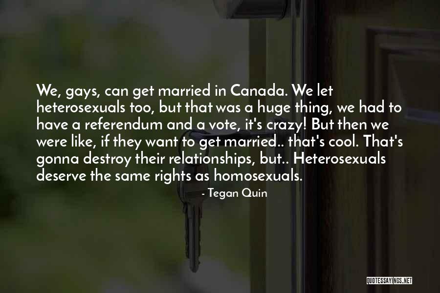 Gay Equality Quotes By Tegan Quin