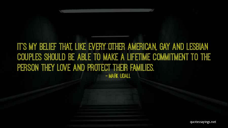 Gay Families Quotes By Mark Udall