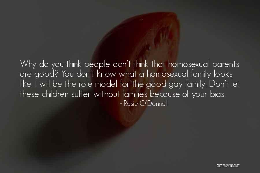 Gay Families Quotes By Rosie O'Donnell